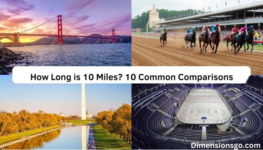 How Long is 10 Miles? 10 Common Comparisons